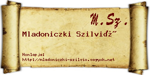 Mladoniczki Szilvió névjegykártya
